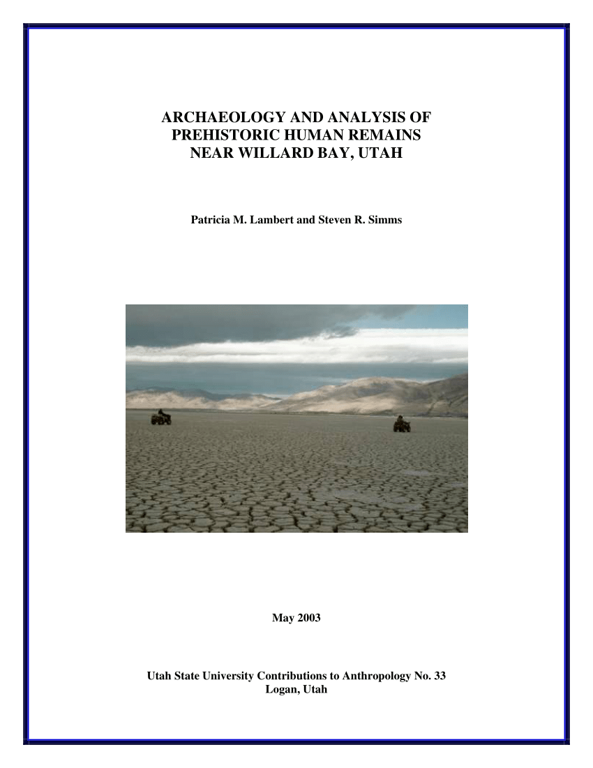 PDF) Archaeology and Recovery of Prehistoric Human Remains Near Willard Bay, Utah.