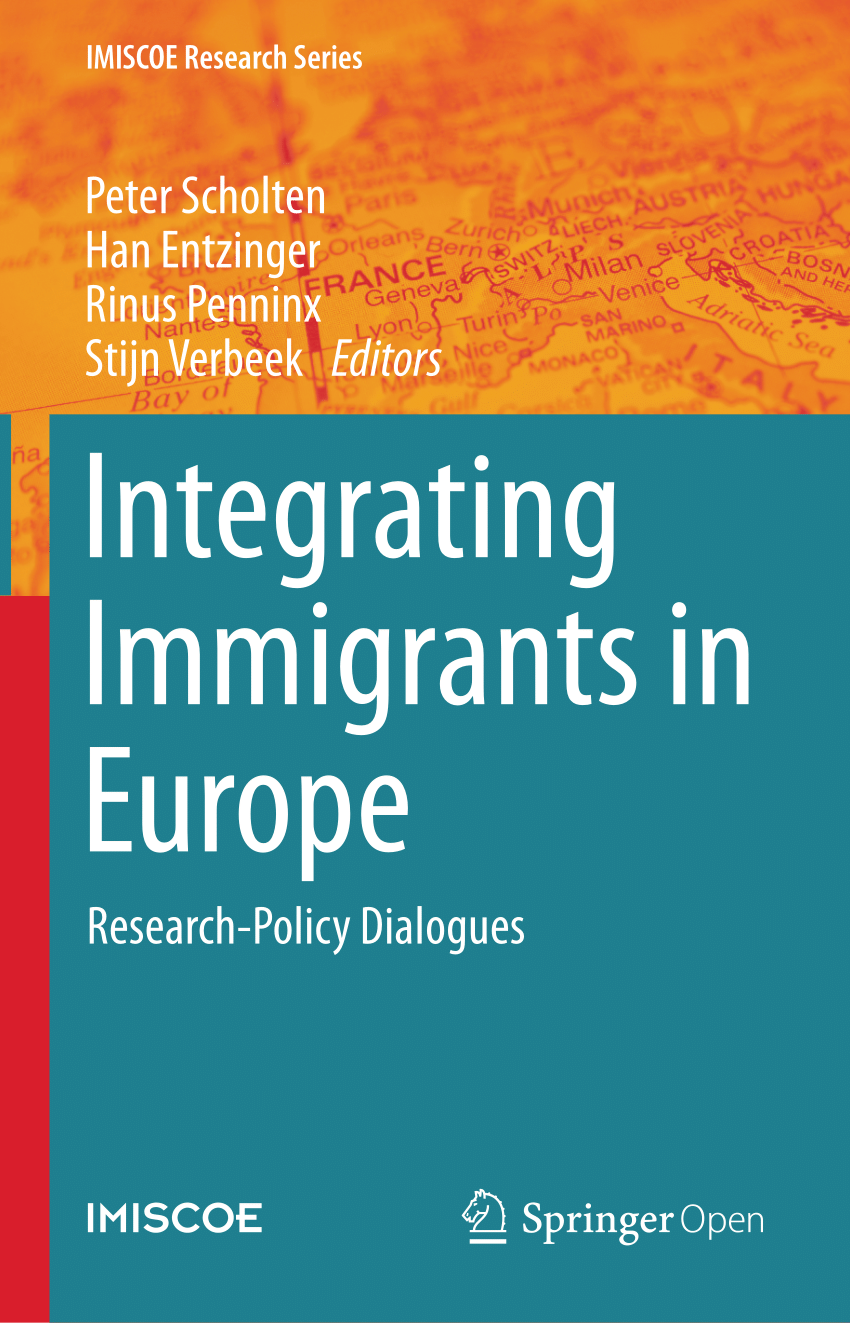 Pdf Integrating Immigrants In Europe Research Policy Dialogues