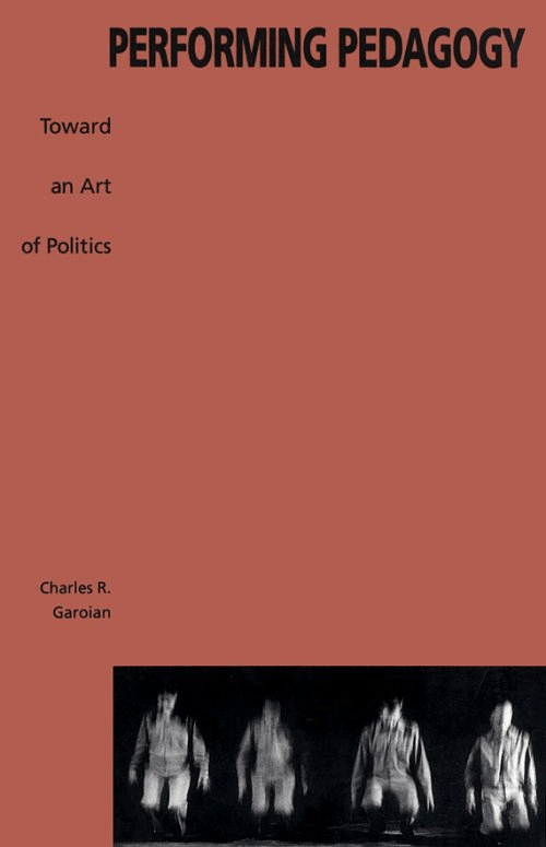 (PDF) Performing Pedagogy Toward An Art of Politics