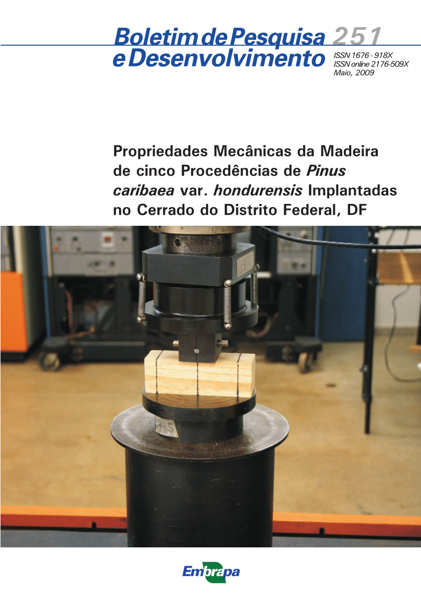 PDF) Propriedades mecânicas da madeira de cinco procedências de Pinus  caribaea var. hondurensis implantadas no Cerrado do Distrito Federal, DF
