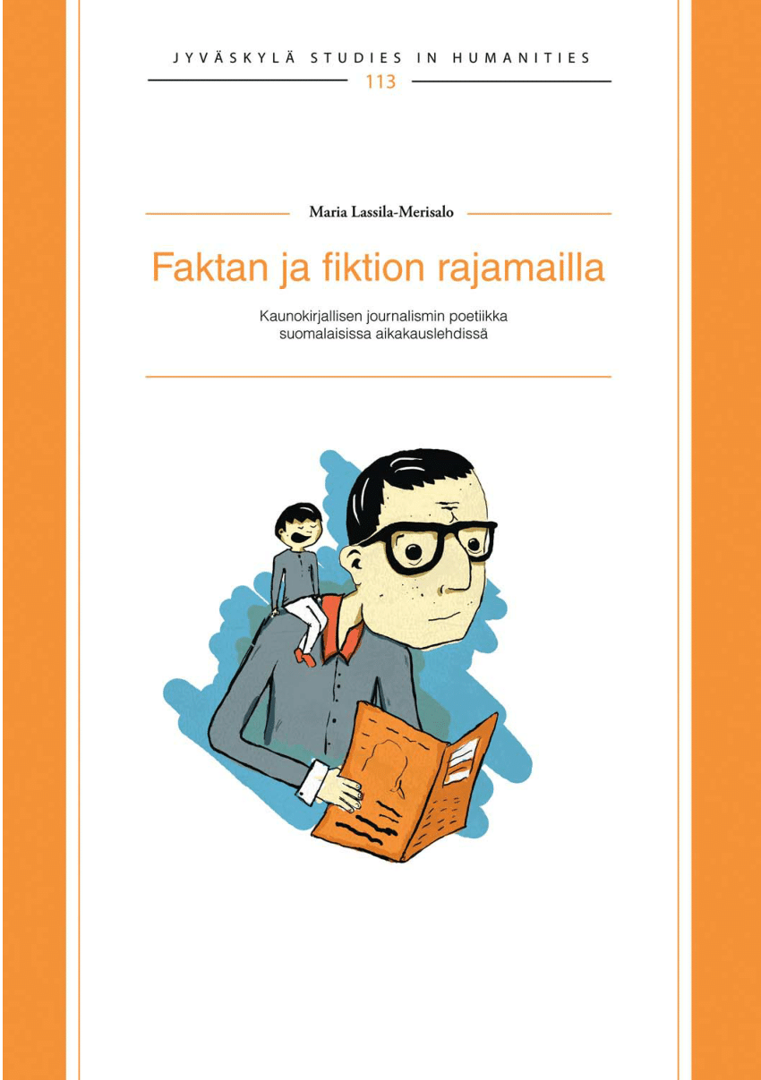 Serviceable Algebraic The form PDF) Faktan ja fiktion rajamailla : kaunokirjallisen journalismin poetiikka  suomalaisissa aikakauslehdissä