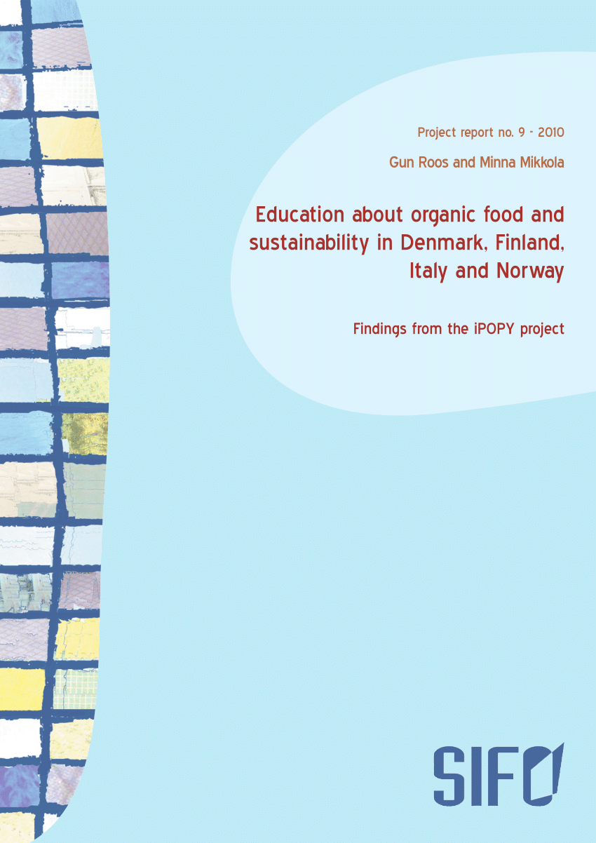 Tredive Fjern Håndværker PDF) Education about organic food and sustainability in Denmark, Finland,  Italy and Norway: Findings from the iPOPY project