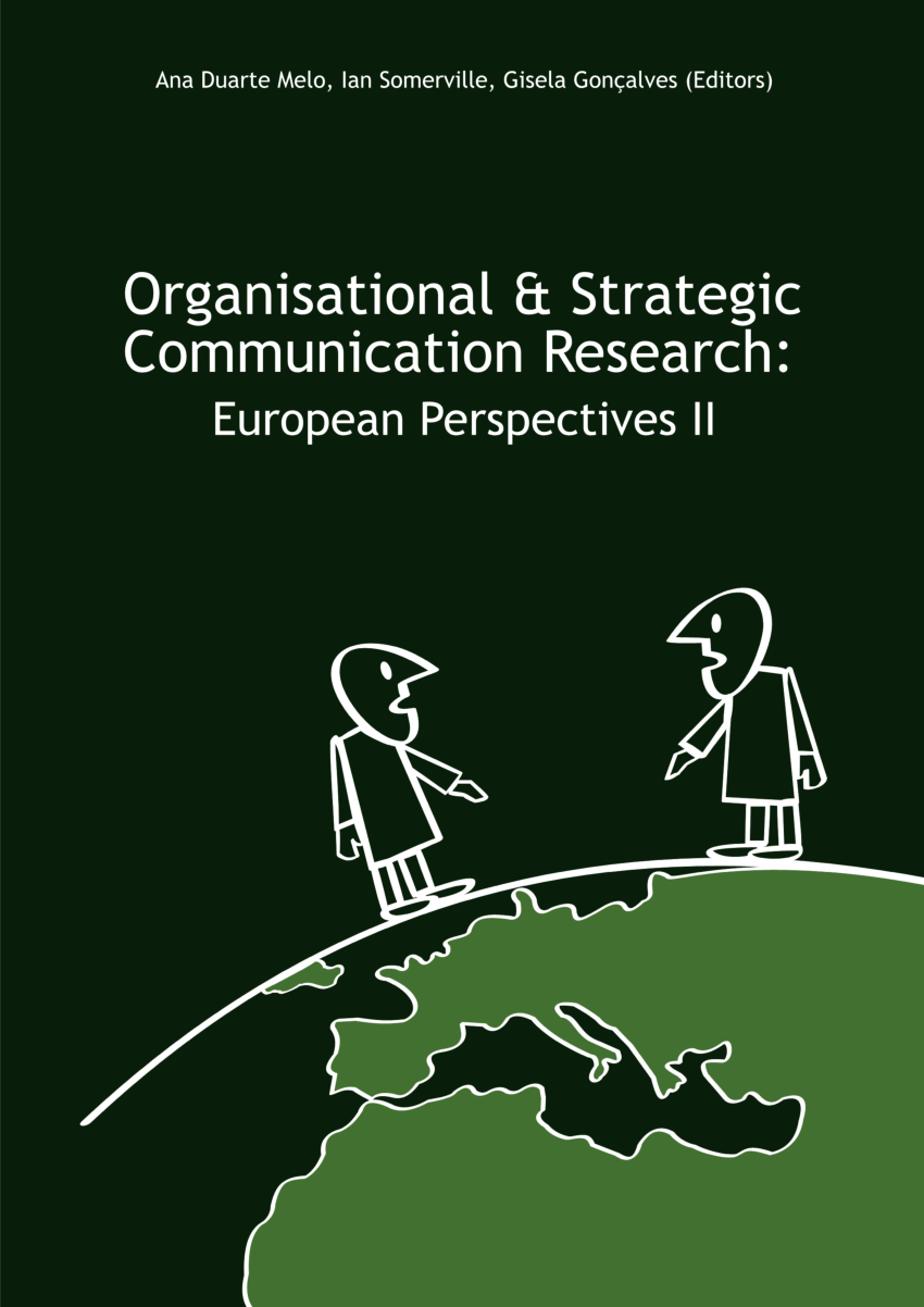 Pdf Organisational And Strategic Communication Research European Perspecitves Ii