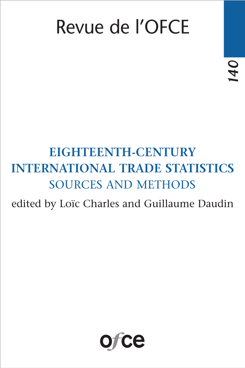 PDF) 18th-century International Trade Statistics Sources and Methods (Revue de le lOFCE)
