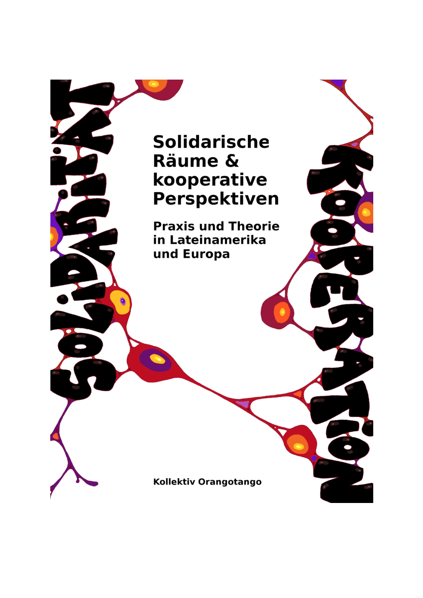 PDF Solidarische Räume & kooperative Perspektiven – Praxis und Theorie in Lateinamerika und Europa
