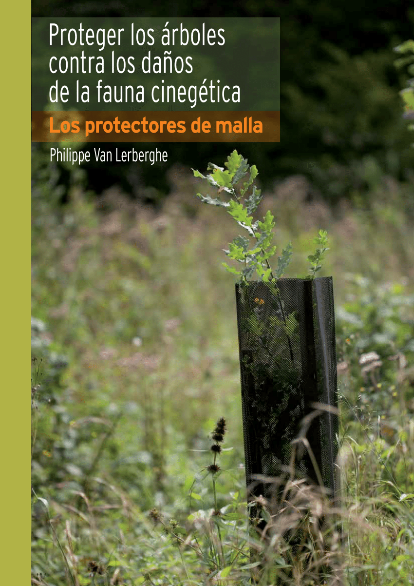 PDF) Proteger los árboles contra los daños de la fauna cinegética - Los  protectores de malla