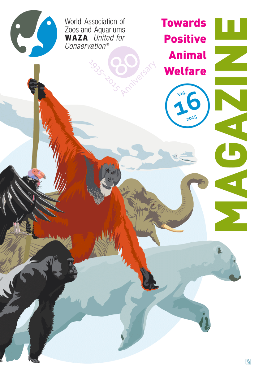 (PDF) WAZA Magazine 16 Towards Positive Animal Welfare