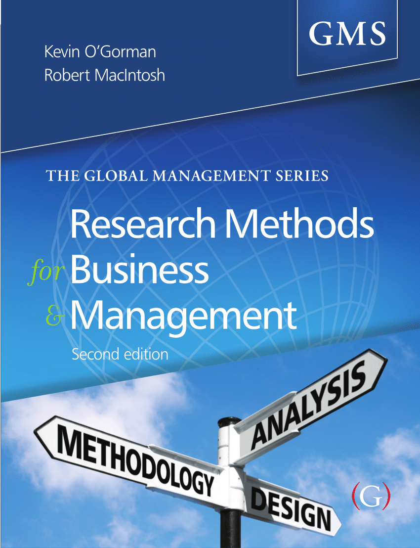 Business methods. Research methods for Business book. Rob Macintosh. MBA том горман книга. Global Management.