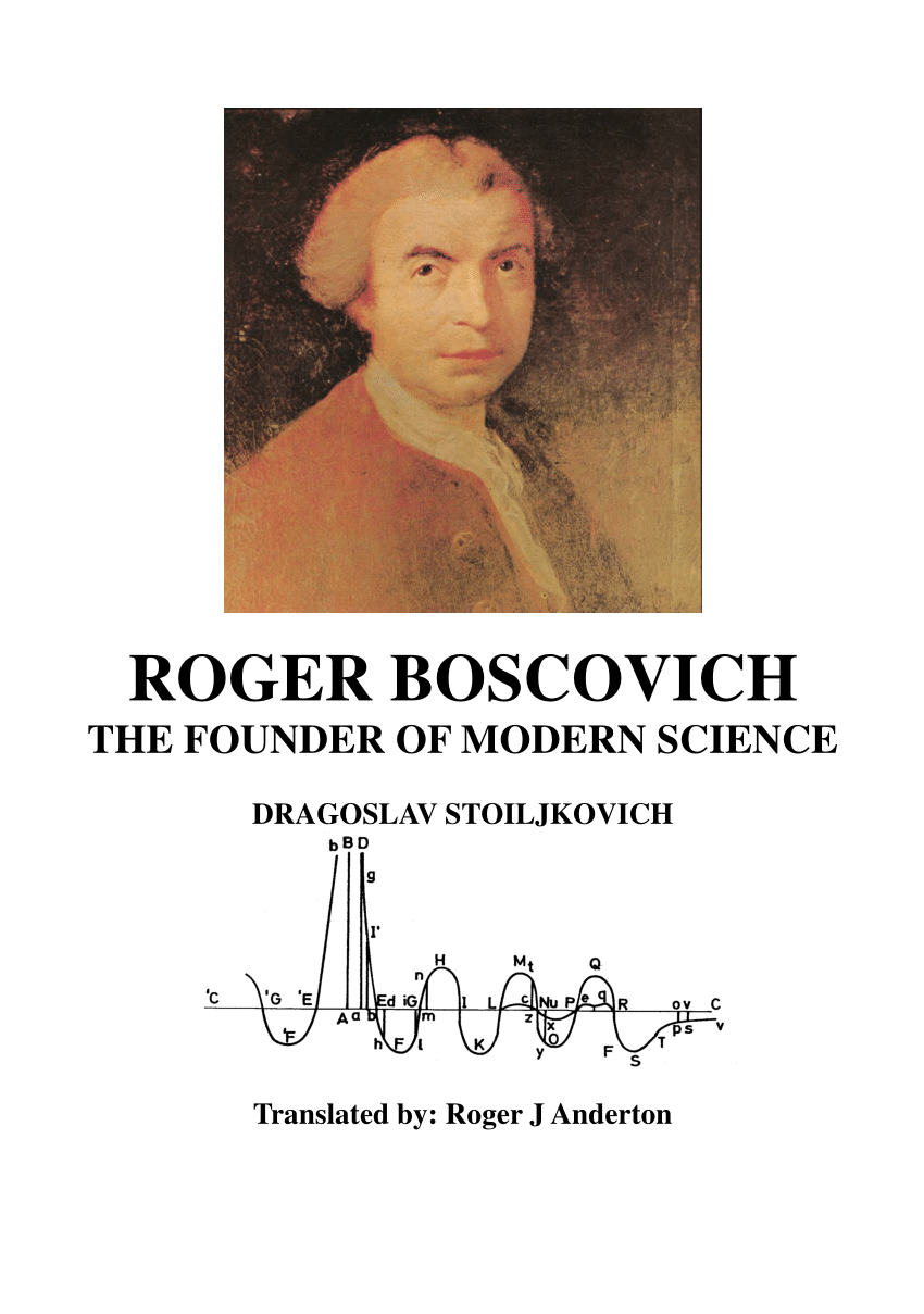PDF) ROGER BOSCOVICH - THE FOUNDER OF MODERN SCIENCE