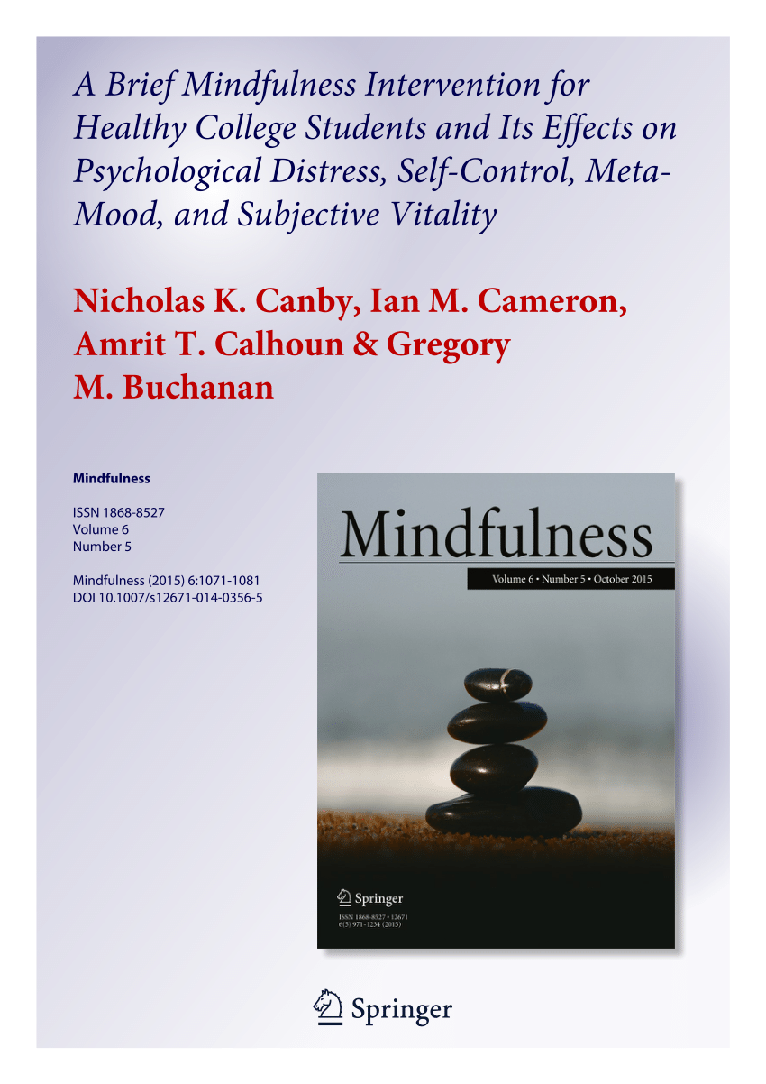 Pdf A Brief Mindfulness Intervention For Healthy College Students And Its Effects On Psychological Distress Self Control Meta Mood And Subjective Vitality