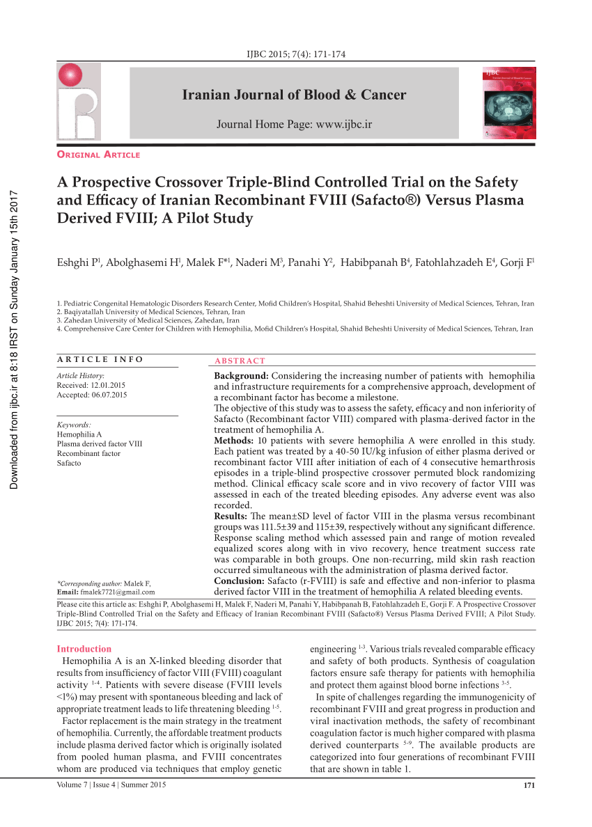 Pdf A Prospective Crossover Triple Blind Controlled Trial On The Safety And Efficacy Of Iranian Recombinant Fviii Safacto Versus Plasma Derived Fviii A Pilot Study
