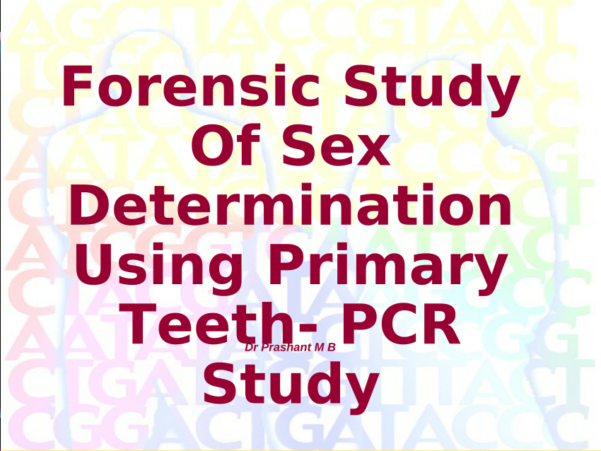 Pdf Gender Determination Using Dna Of Dental Pulp Of Primary Teeth Exposed To Different 2273