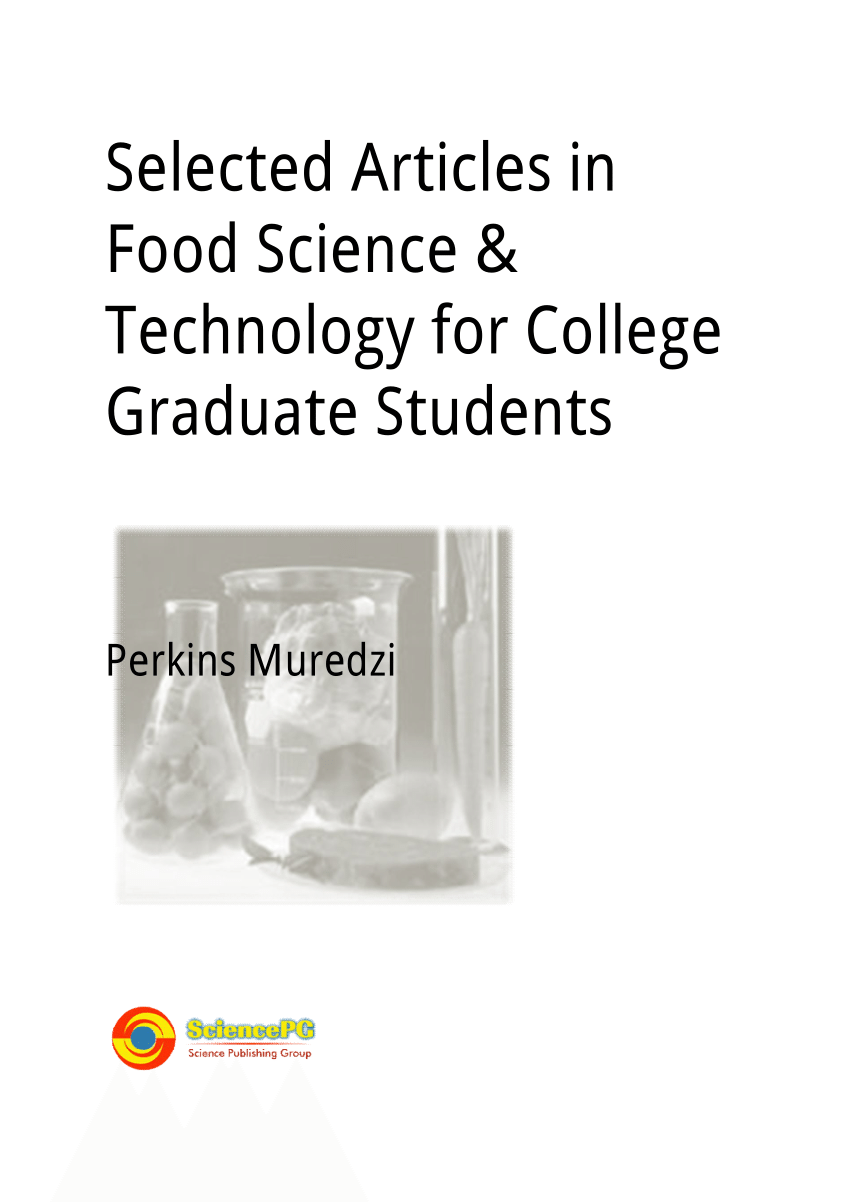 Pdf Selected Articles In Food Science Technology For College Graduate Students