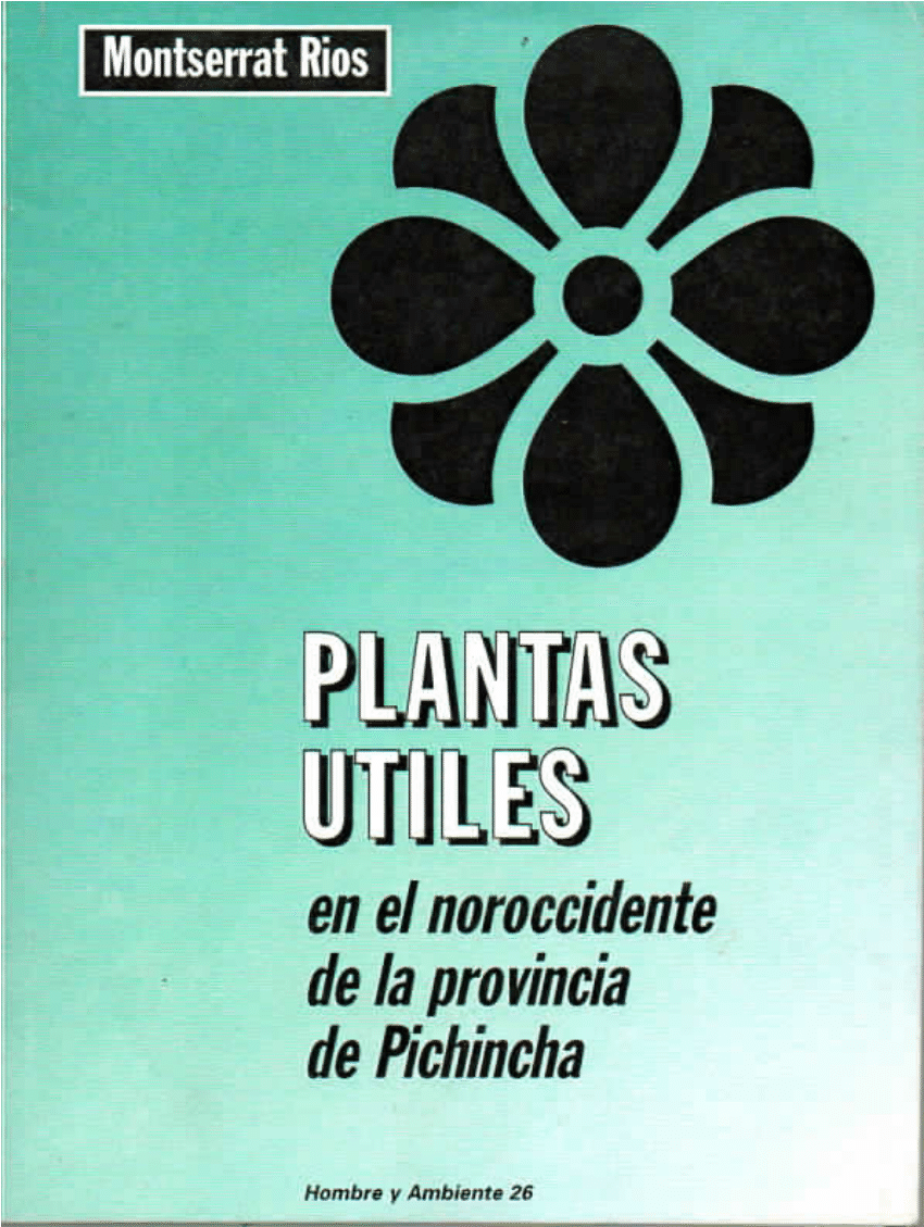 Pdf Plantas Utiles En El Noroccidente De Pichincha