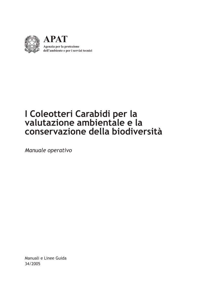 PDF) I Coleotteri Carabidi per la valutazione ambientale e la conservazione  della biodiversità. Manuale operativo. APAT-Agenzia nazionale per la  protezione dell'ambiente e per i servizi tecnici, Roma