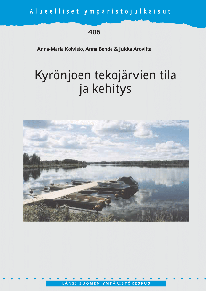 PDF) Kyrönjoen tekojärvien tila ja kehitys (The status and development of  the artificial lakes of the River Kyrönjoki)