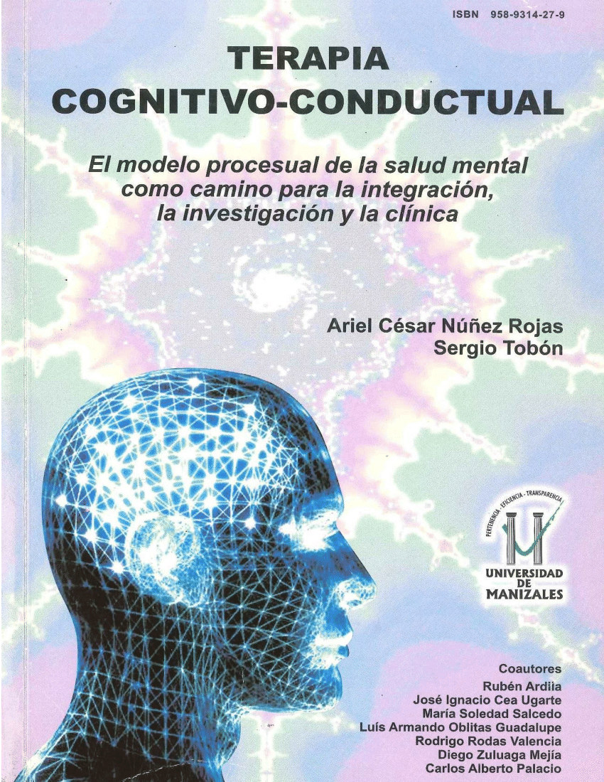 PDF) Terapia cognitivo-conductual. El Modelo Procesual de la Salud Mental  como camino para la integración, la investigación y la clínica