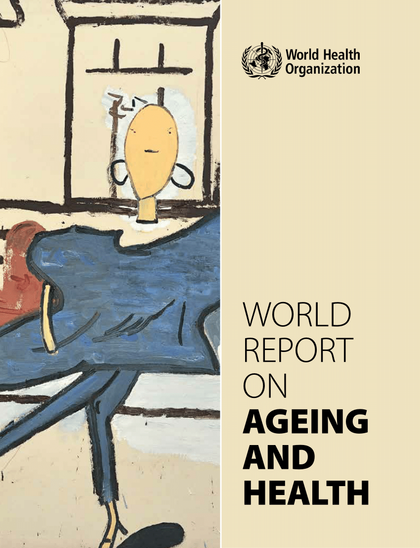 Pdf Who World Report On Ageing 2015