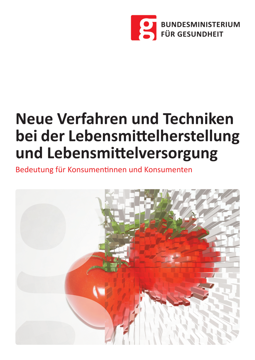 PDF) Neue Verfahren und Techniken bei der Lebensmittelherstellung und  Lebensmittelversorgung - Bedeutung für Konsumentinnen und Konsumenten