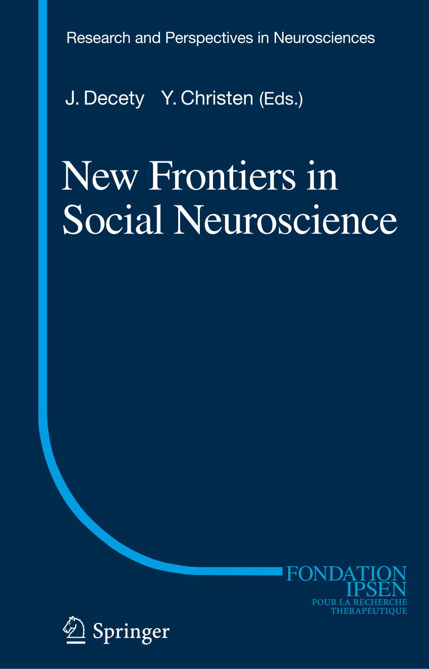 PDF) New Frontiers in Social Neuroscience