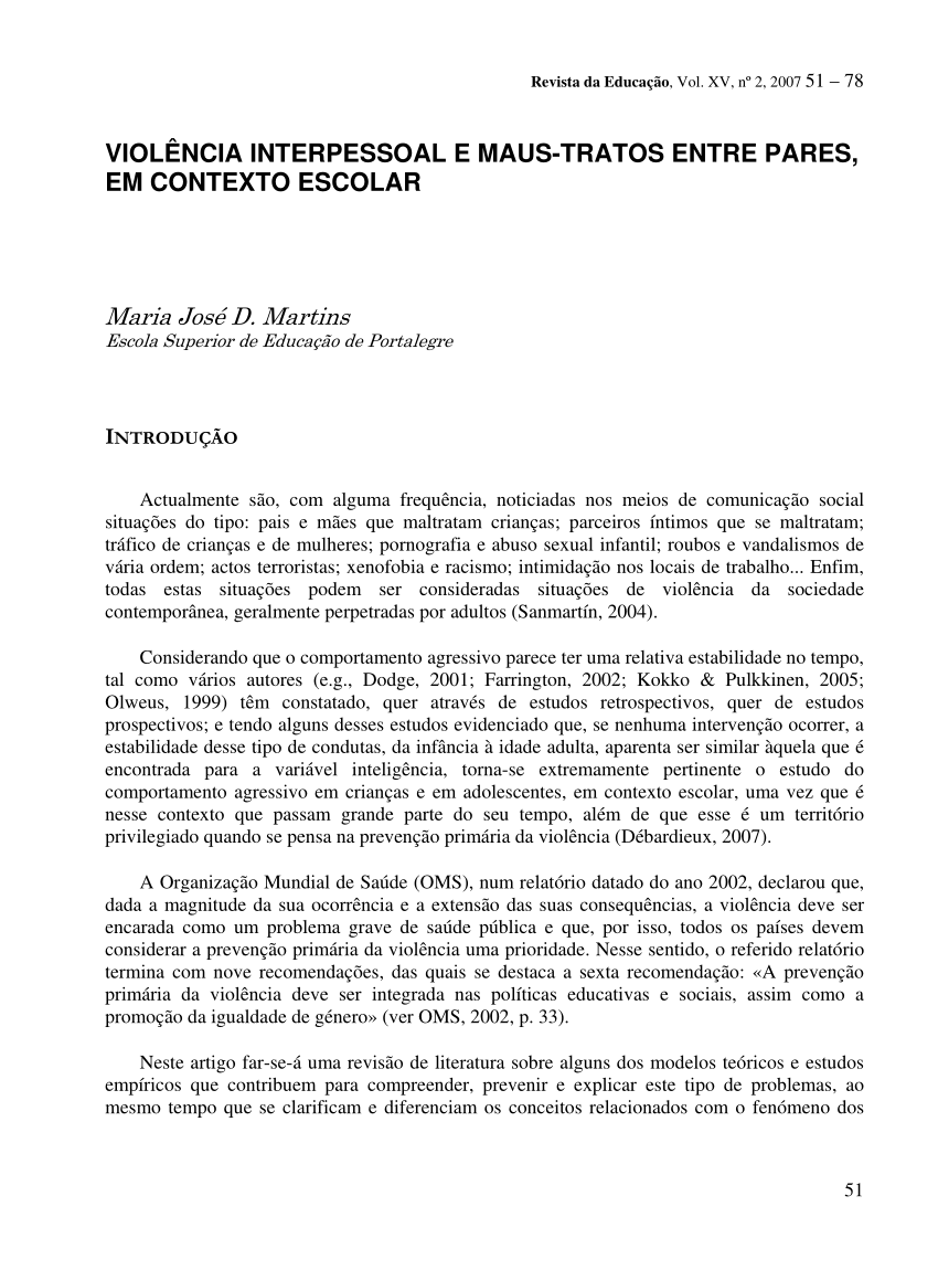 Existem pessoas que usam violência pra para intimidar e vitimizar os fracos  e indefesos, e existem pessoas que mesmo vendo o mal acontecer não  conseguem fazer nada diante dele, e tem aqueles