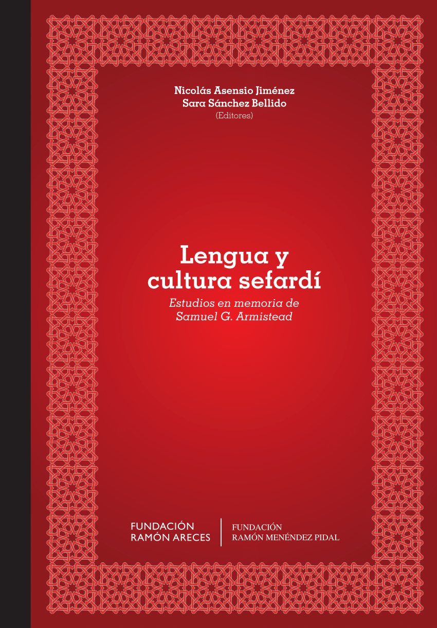 Pdf Lengua Y Cultura Sefardi Estudios En Memoria De Samuel G Armistead
