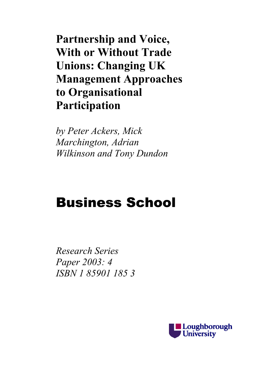 Pdf Partnership And Voice With Or Without Trade Unions Changing Uk Management Approaches To Organisational Participation