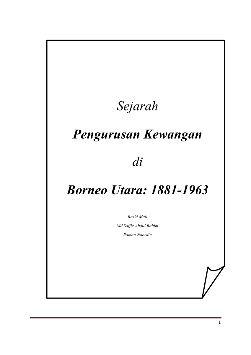 Pdf Sejarah Amalan Pengurusan Kewangan Dan Perkembangan Praktik Perakaunan Di Borneo Utara 1881 1963