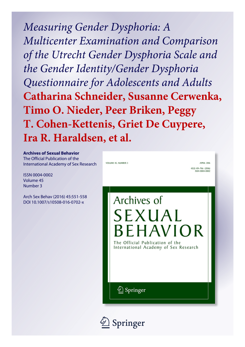 https://i1.rgstatic.net/publication/294920384_Measuring_Gender_Dysphoria_A_Multicenter_Examination_and_Comparison_of_the_Utrecht_Gender_Dysphoria_Scale_and_the_Gender_IdentityGender_Dysphoria_Questionnaire_for_Adolescents_and_Adults/links/5c34656f458515a4c7153254/largepreview.png