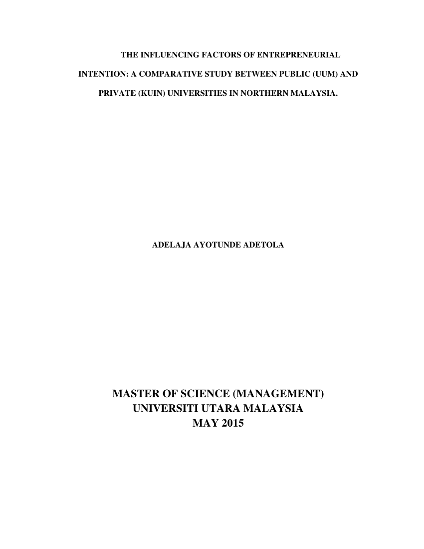 Pdf The Influencing Factors Of Entrepreneurial Intention A Comparative Study Between Public Uum And Private Kuin Universities In Northern Malaysia