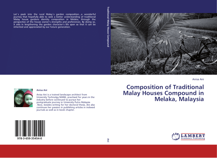 Pdf Compositions Of Traditional Malay Houses Compound In Melaka Malaysia