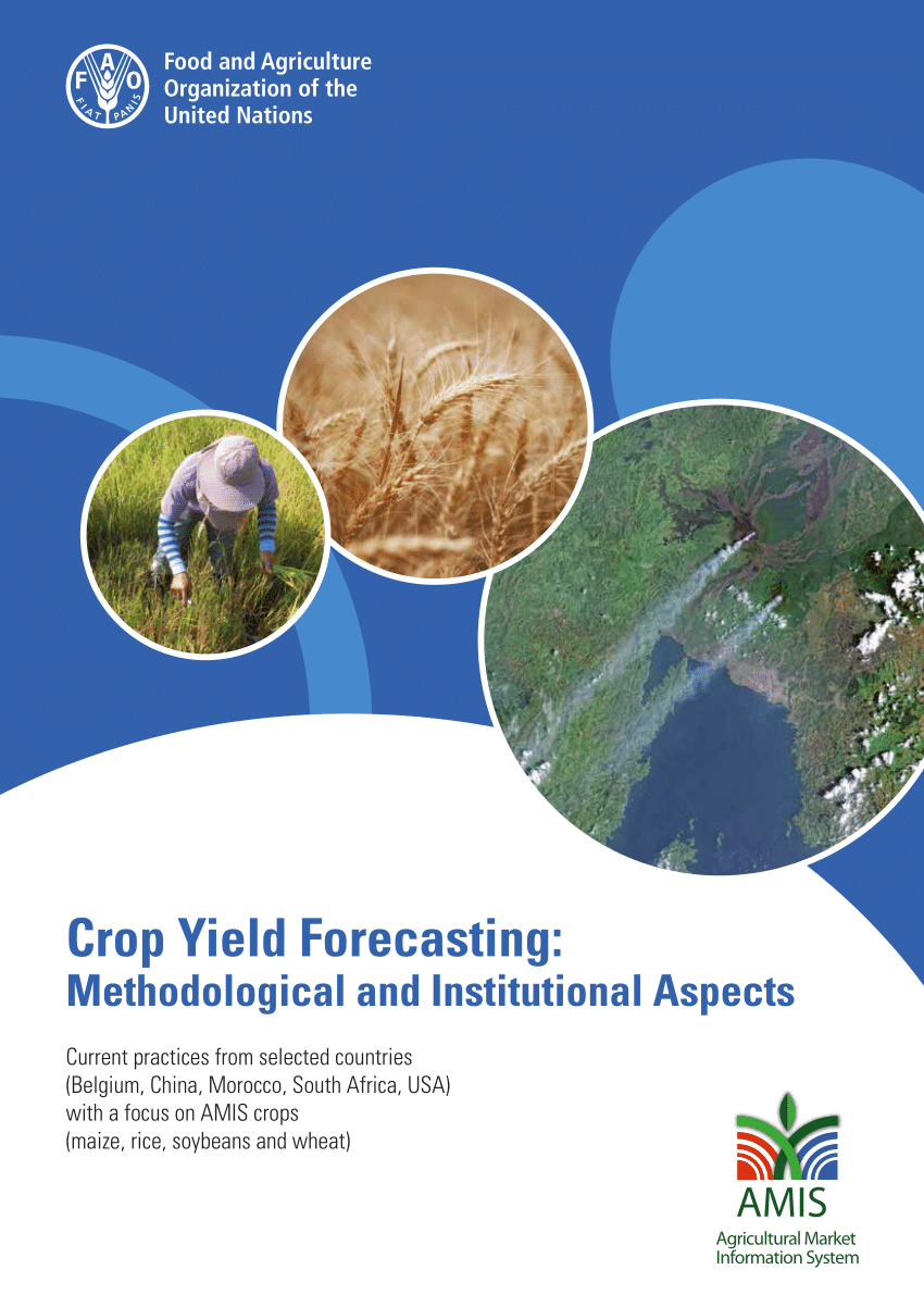 (PDF) Crop Yield Forecasting: Methodological and Institutional Aspects
