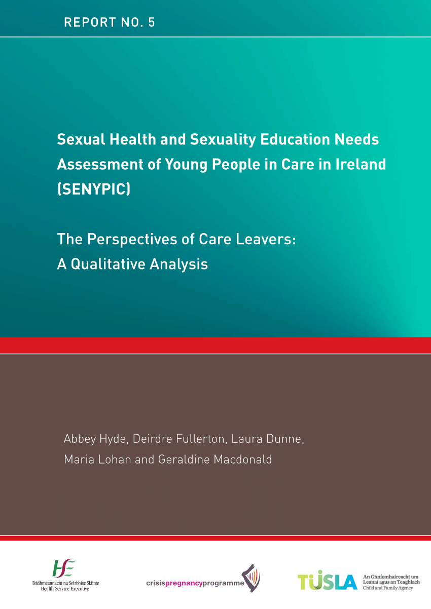 PDF) Sexual Health and Sexuality Education Needs Assessment of Young People in Care in Ireland (SENYPIC)