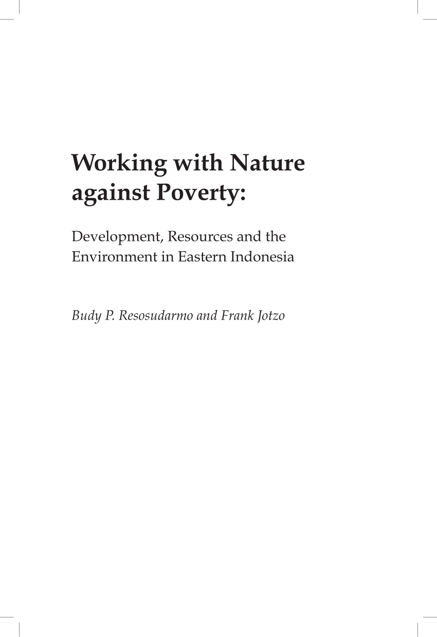 Pdf Working With Nature Against Poverty Development Resources And The Environment In Eastern Indonesia