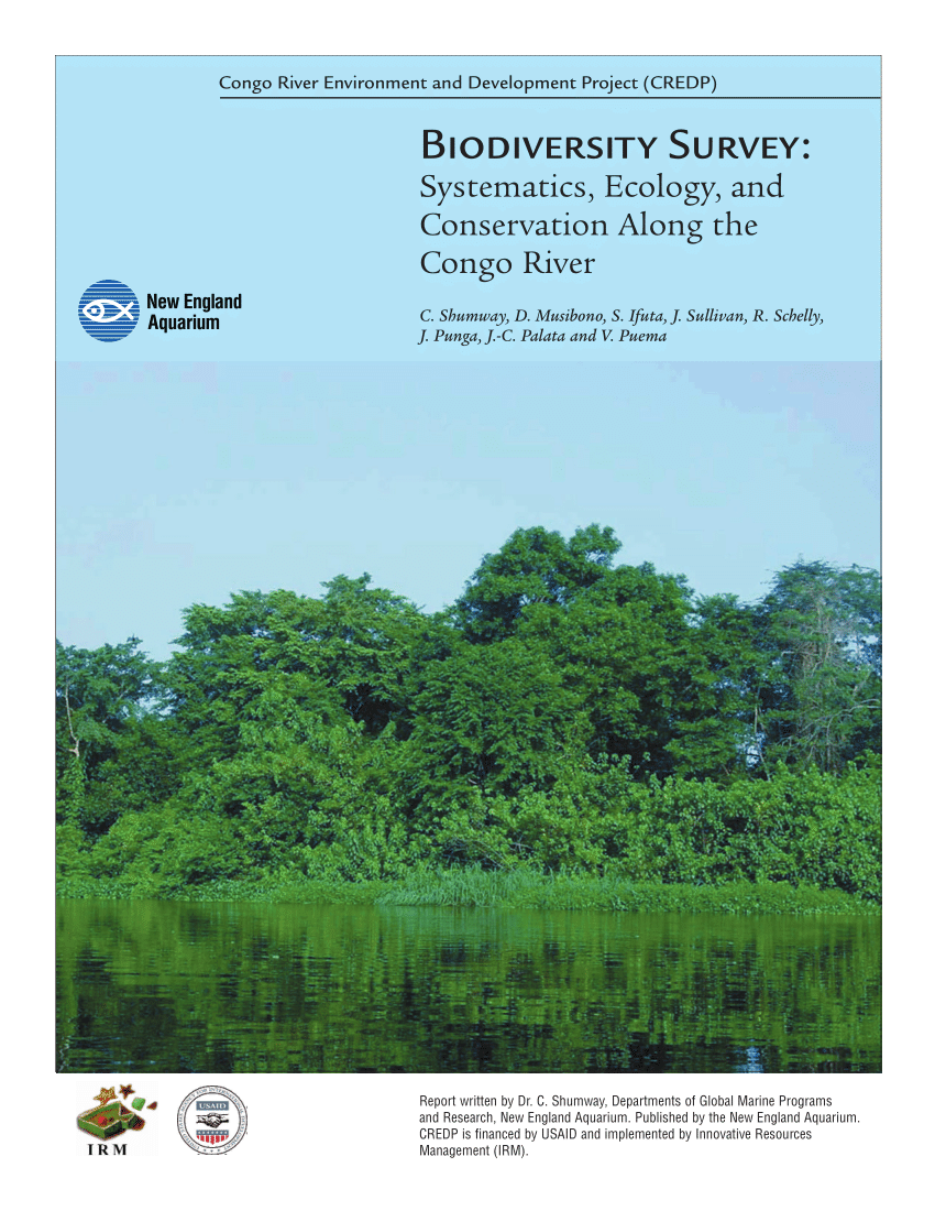 PDF) Biodiversity Survey: Systematics, Ecology, and Conservation Along the  Congo River. Research report for Congo River Environment and Development  Project (CREDP)