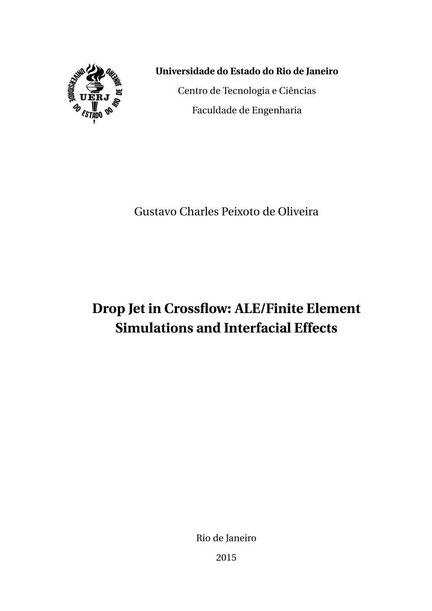 Pdf Drop Jet In Crossflow Ale Finite Element Simulations And Interfacial Effects
