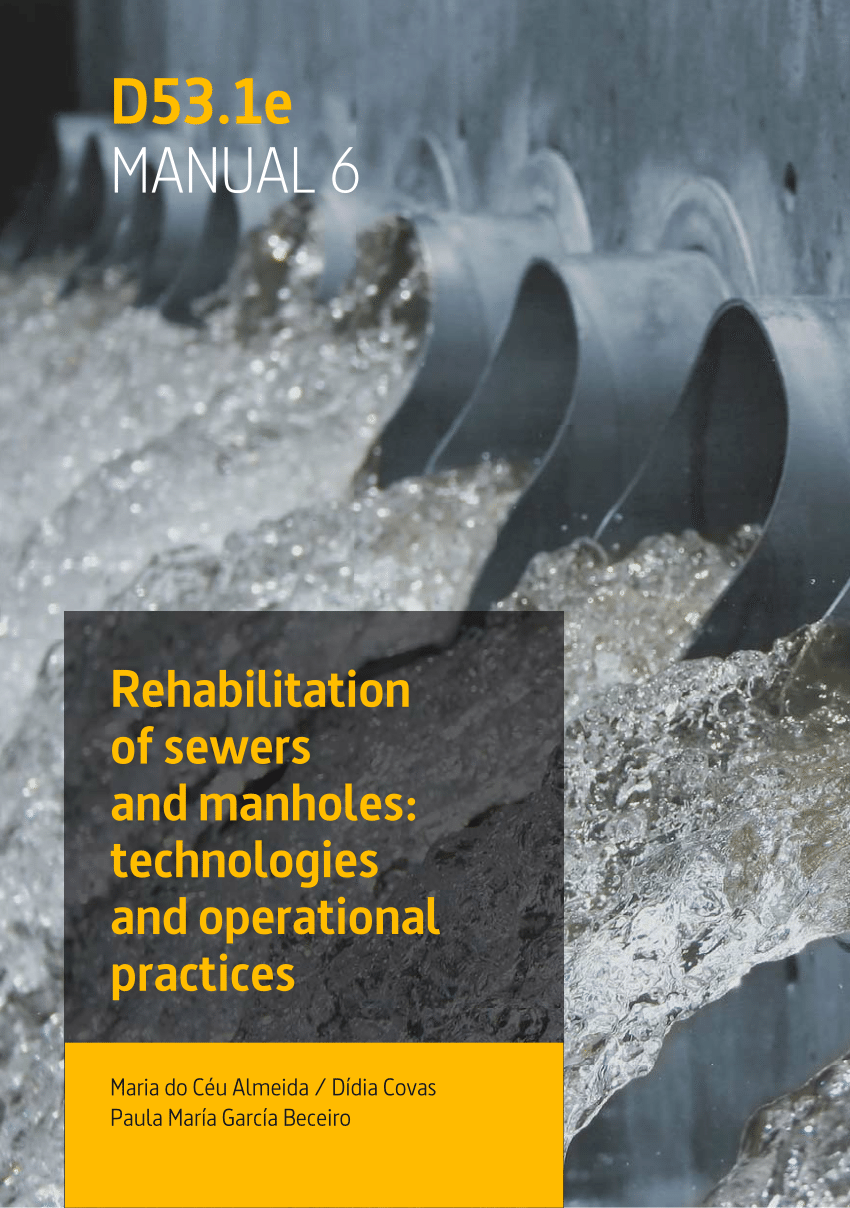 PDF) Rehabilitation of sewers and manholes: technologies and ...