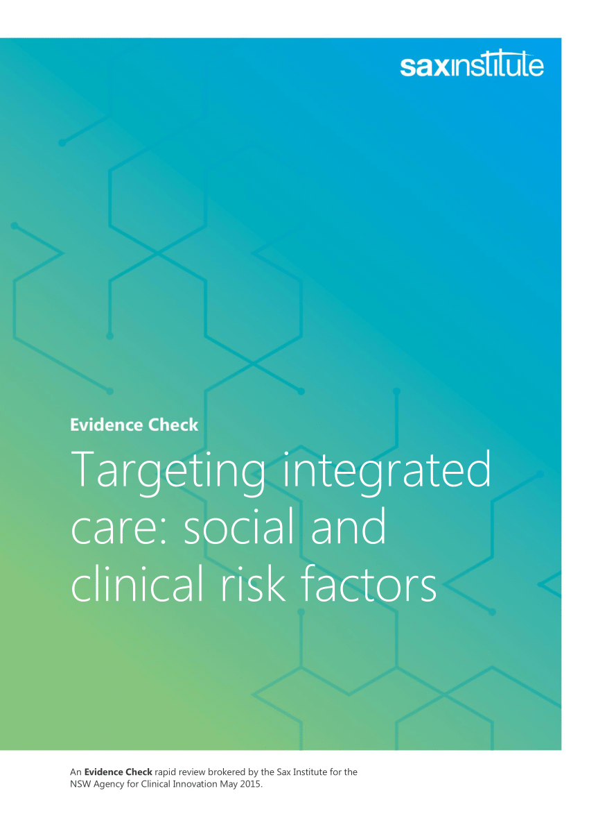 PDF) Sansoni JE, Grootemaat P, Seraji MH, Blanchard M and Snoek M (2015).  Targeting integrated care to those most likely to need frequent health  care: A review of social and clinical risk
