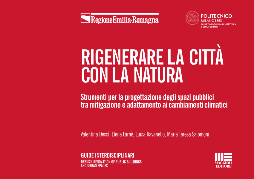 PDF) RIGENERARE LA CITTA' CON LA NATURA- Strumenti per la progettazione  degli spazi pubblici tra mitigazione e adattamento ai cambiamenti climatici