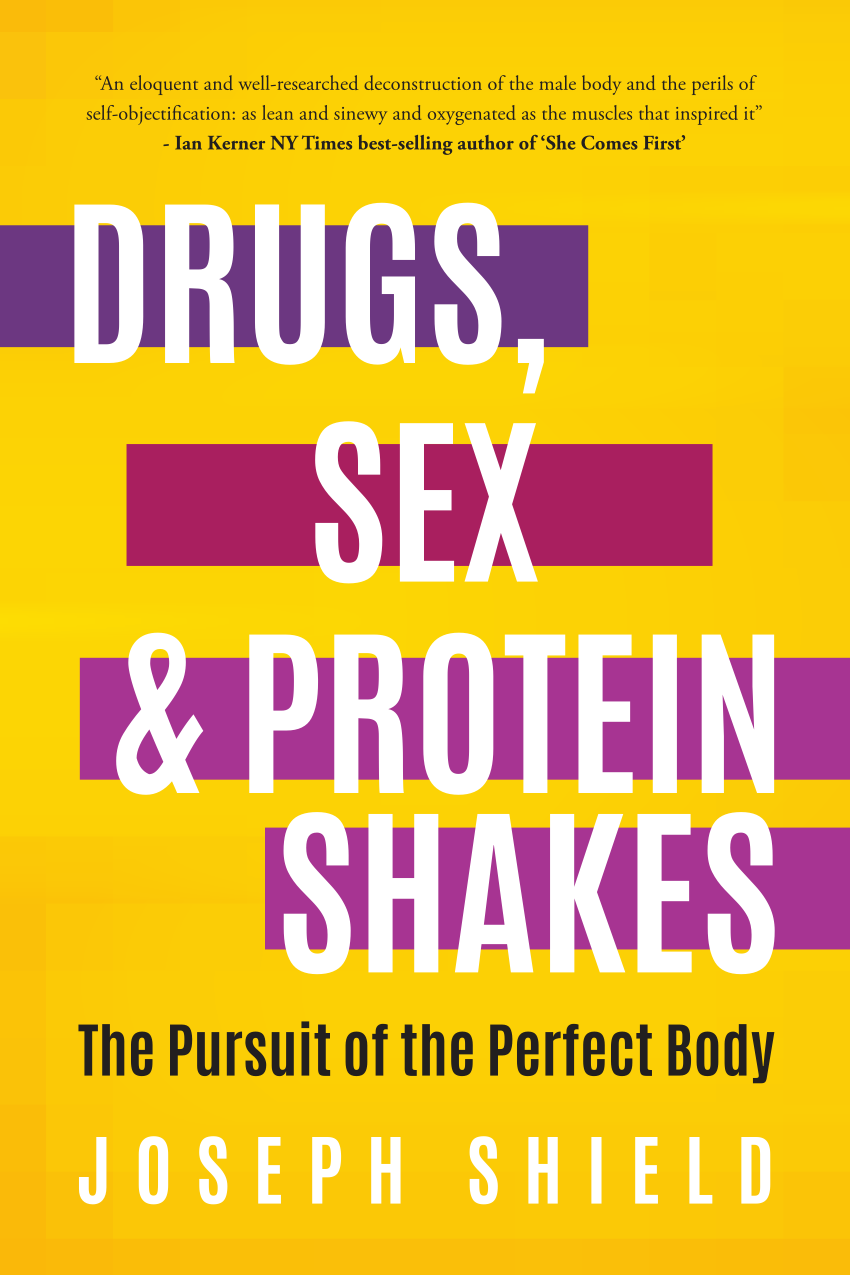 Pdf Drugs Sex And Protein Shakes In Pursuit Of The Perfect Body 8836