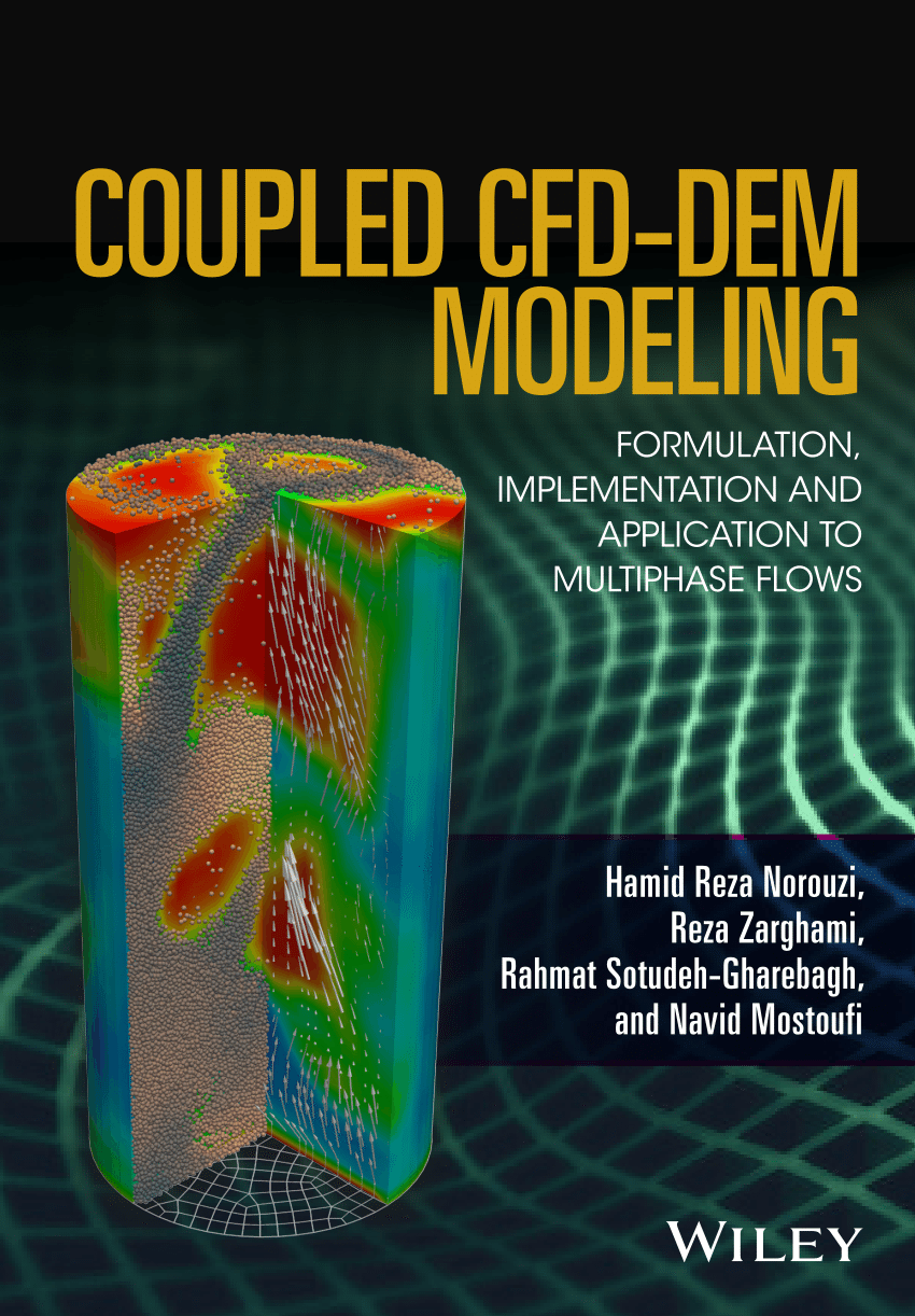 Pdf Coupled Cfd Dem Modeling Formulation Implementation And