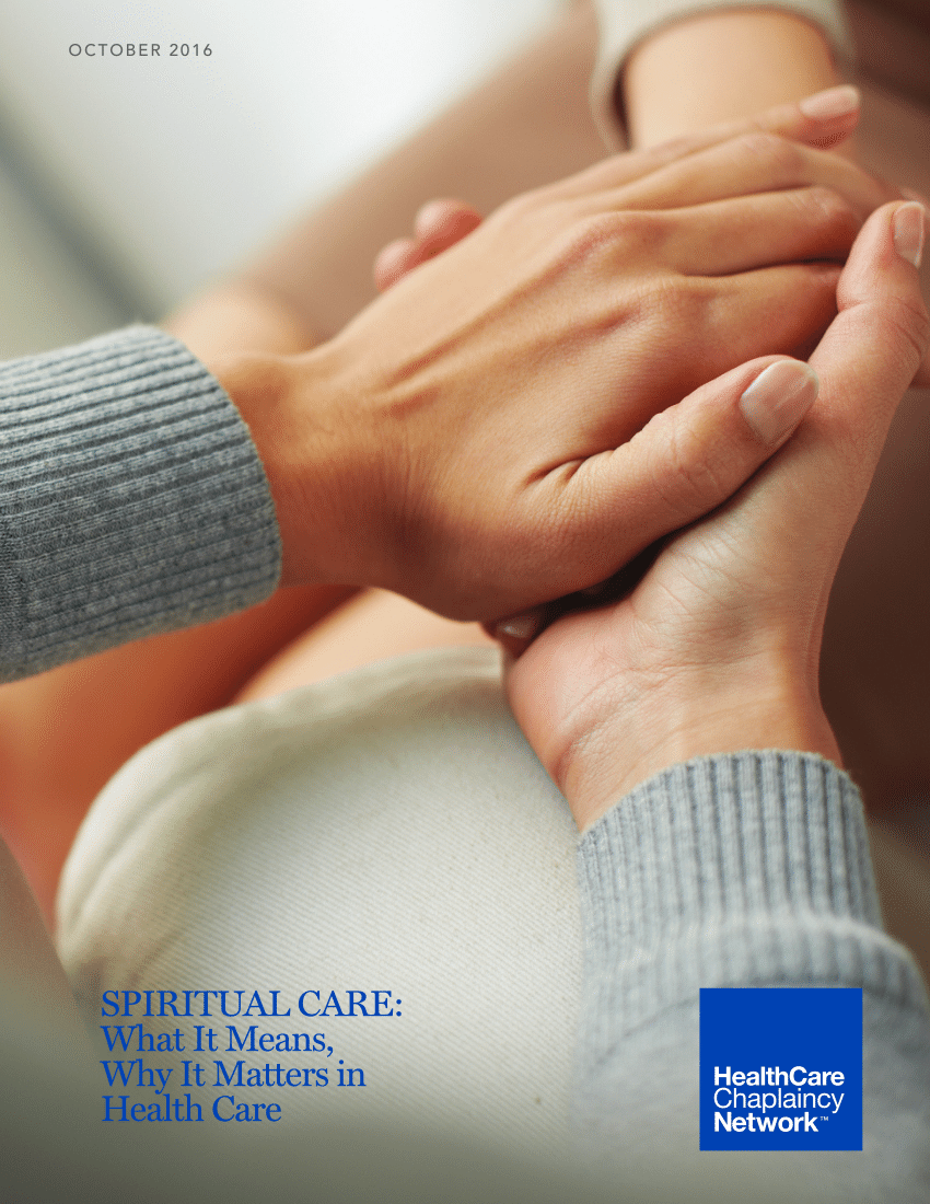 (PDF) Spiritual Care: What It Means, Why It Matters in Health Care