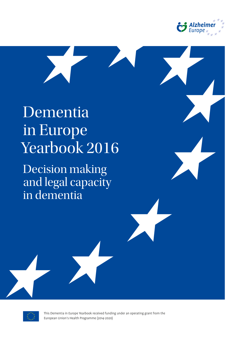 Pdf Dementia In Europe Yearbook 2016 Decision Making And - 