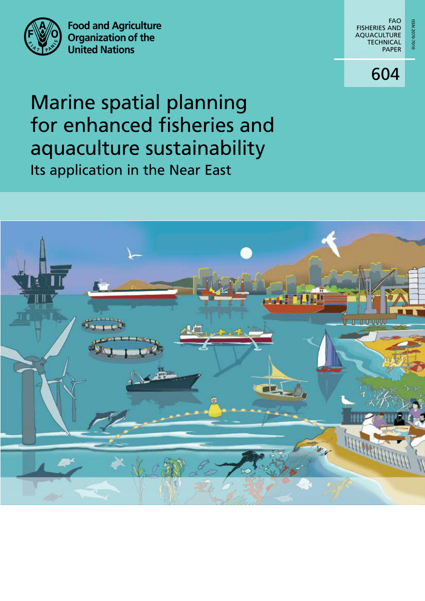 (PDF) Marine spatial planning for enhanced fisheries and aquaculture sustainability Its 