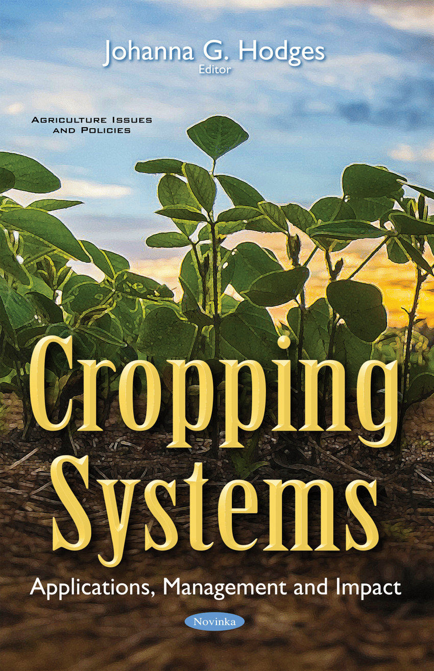 (PDF) CROPPING SYSTEMS: APPLICATIONS, MANAGEMENT AND IMPACT