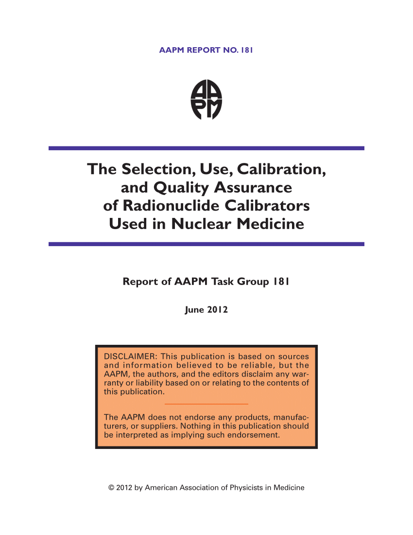 PDF) The Selection, Use, Calibration, and Quality Assurance of Radionuclide  Calibrators Used in Nuclear Medicine
