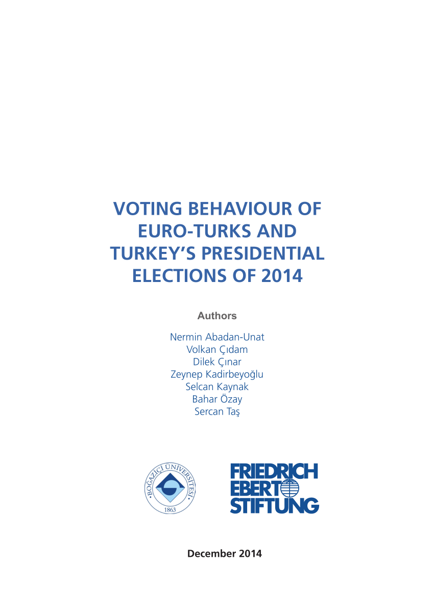 Pdf Voting Behavior Of Euro Turks And Turkey S Presidential Elections Of 14