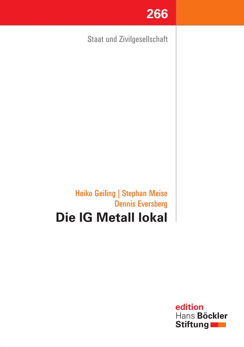 PDF Die IG Metall lokal. Akteure in gewerkschaftlichen ...