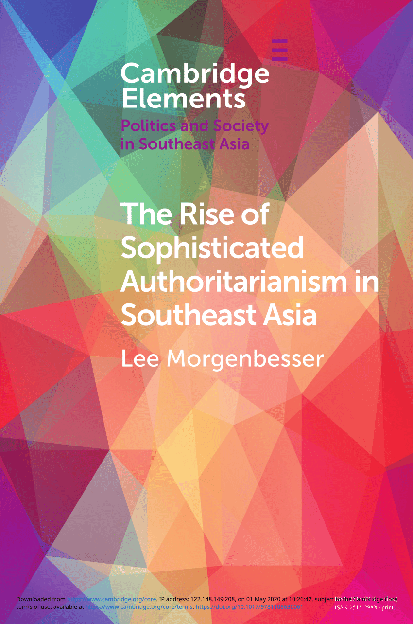 Pdf The Rise Of Sophisticated Authoritarianism In Southeast Asia