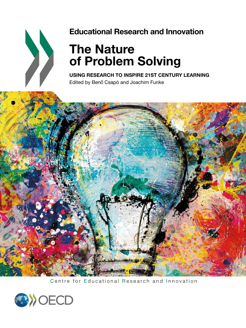 Pdf The Nature Of Problem Solving Using Research To Inspire 21st Century Learning